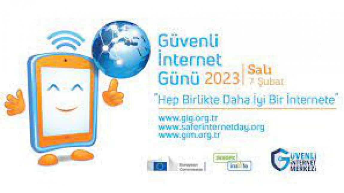 Güvenli İnternet Günü / Safer Internet Day / 7 Şubat 2023