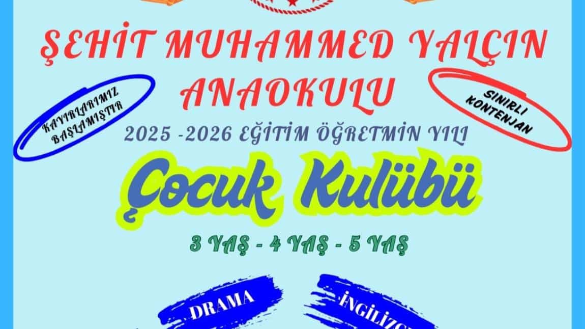 2025- 2026 Eğitim Yılı Çocuk Kulübü Kayıtları